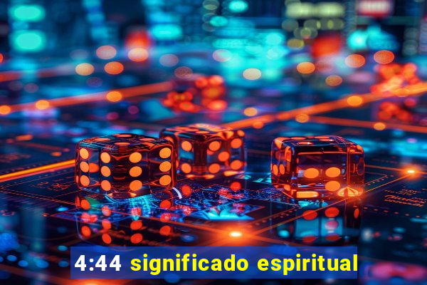 4:44 significado espiritual